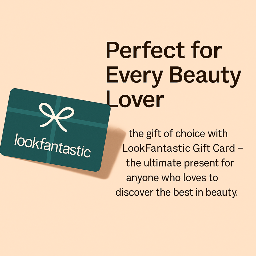 Look fantastic Gift card.